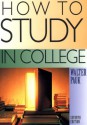 How To Study In College Seventh Edition - Walter Pauk, Pauk