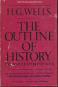 The Outline of History, the Whole Story of Man 2 Volume SET (BOOK CLUB EDITION, VOL 1 & 2 "BEING A PLAIN HISTORY OF LIFE AND MANKIND) - H.G.WELLS, RAYMOND POSTGATE AND G P WELLS