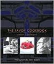 The Savoy Cookbook - Anton Edelmann, Kate Whiteman