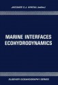 Marine Interfaces Ecohydrodynamics - Jacques C.J. Nihoul