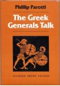 The Greek Generals Talk - Phillip Parotti