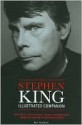 Stephen King Illustrated Companion Manuscripts, Correspondence, Drawings, and Memorabilia from the Master of Modern Horror - Bev Vincent