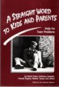 A Straight Word To Kids And Parents: Help For Teen Problems - David Toma, Tony Campolo, Jdern Lybrand