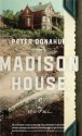 Madison House: A Novel - Peter Donahue