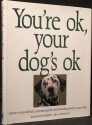 You're Ok, Your Dog's Ok - Jill Caravan