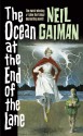 The Ocean at the End of the Lane: A Novel - Neil Gaiman