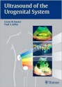 Ultrasound of the Urogenital System - Grant Baxter, P. Sidhu, V. N. Cassar-Pullicino, Paul Sidhu, Paul S. Sidhu