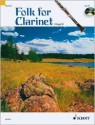 Folk for Clarinet [With CD] - Marianne Magolt, Hans Magolt, Hal Leonard Publishing Company