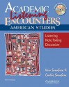 Academic Listening Encounters: American Studies- Listening, Note Taking, Discussion (Book & CD) - Kim Sanabria, Carlos Sanabria