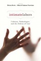 Intimate Labors: Cultures, Technologies, and the Politics of Care - Rhacel Parreñas, Eileen Boris, Rhacel Parrenas