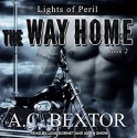 The Way Home - A.C. Bextor, Lidia Dornet, Aiden Snow