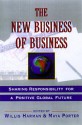 New Business of Business: Taking Responsibility for a Positive Global Future - Maya Porter, Willis Harman