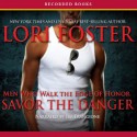 Savor the Danger - Lori Foster, Jim Frangione