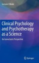 Clinical Psychology and Psychotherapy as a Science: An Iconoclastic Perspective - Luciano L'Abate