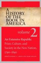 A History of the Book in America: Volume 2: An Extensive Republic: Print, Culture, and Society in the New Nation, 1790-1840 - Robert A. Gross, Mary Kelley