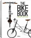 The Bike Book: Lifestyle. Passion. Design. - teNeues