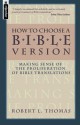 How to Choose a Bible Version - Robert L. Thomas