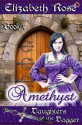 Amethyst - Book 4 (Daughters of the Dagger Series) - Elizabeth Rose