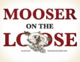 Mooser on the Loose - Jane Freund, Kristin Berkis Cottier