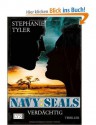 Navy SEALS: Verdächtig - Stephanie Tyler, Timothy Stahl