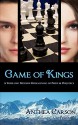 Game of Kings: A Thrilling Modern Reimagining of Pride and Prejudice - Anthea Carson, D.J. Natelson