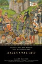 Agincourt: Henry V and the Battle That Made England - Juliet Barker