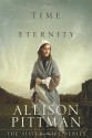 For Time & Eternity - Allison Pittman