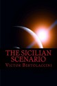 The Sicilian Scenario - Victor Bertolaccini