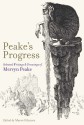 Peake's Progress: Selected Writings and Drawings of Mervyn Peake - Mervyn Peake, Maeve Gilmore