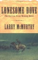 Lonesome Dove - Larry McMurtry