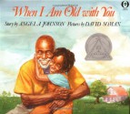 When I Am Old With You (Orchard Paperbacks) - Angela Johnson, David Soman