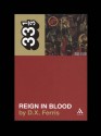 Slayer's Reign in Blood (33 1/3) - D.X. Ferris