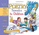 Poetry Speaks to Children (Book & CD) (A Poetry Speaks Experience) - Elise Paschen, Dominique Raccah, Paula Zinngrabe Wendland