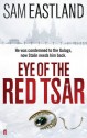 Eye of the Red Tsar (Inspector Pekkala #1) - Sam Eastland