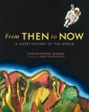 From Then to Now: A Short History of the World - Christopher Moore, Andrej Krystoforski