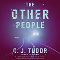 The Other People - C.J. Tudor