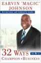 32 Ways to Be a Champion in Business - Earvin Johnson