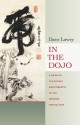 In the Dojo: A Guide to the Rituals and Etiquette of the Japanese Martial Arts - Dave Lowry