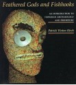 Feathered Gods and Fishhooks - Patrick Vinton Kirch