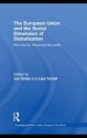 The European Union And The Social Dimension Of Globalization: How The Eu Influences The World - Jan Orbie