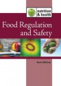 Food Regulation and Safety - Kevin Hillstrom, Laurie Hillstrom