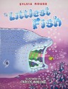 The Littlest Fish - Sylvia A. Rouss, Carlos Avalone