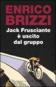 Jack Frusciante è uscito dal gruppo - Enrico Brizzi