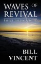 Waves of Revival: Expect the Unexpected - Bill Vincent