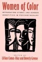 Women of Color: Integrating Ethnic and Gender Identities in Psychotherapy - Lillian Comas-Diaz, Lillian Comas-Diaz