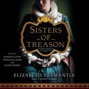 Sisters of Treason - Elizabeth Fremantle