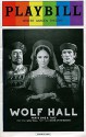 PLAYBILL: Wolf Hall, Parts One & Two - Winter Garden Theatre, NYC - Playbill Magazine