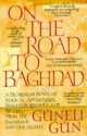 On the Road to Baghdad - Guneli Gun