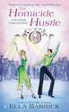 The Homicide Hustle: A Ballroom Dance Mystery - Ella Barrick