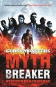 Gods and Monsters: Mythbreaker - Stephen Blackmoore